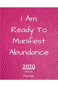 I Am Ready To Manifest Abundance