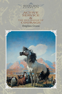 Active Service & The Red Badge of Courage