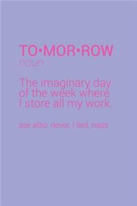 Funny Tomorrow Definition Notebook