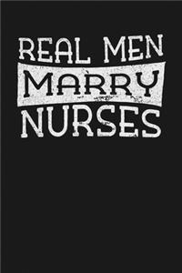 Real Men Marry Nurses