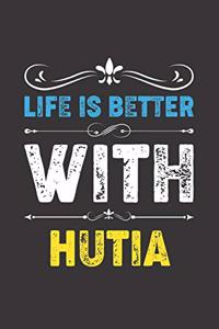 Life Is Better With Hutia