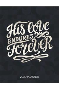 His Love Endures Forever 2020 Planner