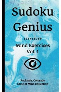 Sudoku Genius Mind Exercises Volume 1: Rockvale, Colorado State of Mind Collection