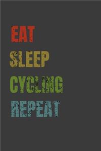 Eat Sleep Cycling Repeat