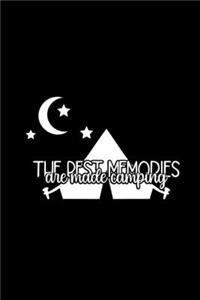 Best Memories Are Made Camping