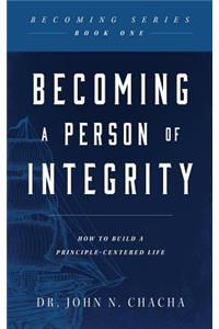 Becoming a Person of Integrity