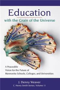 Education with the Grain of the Universe