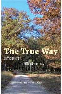 The True Way