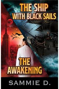 Awakening and the Ship with Black Sails