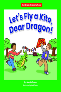 Let's Fly a Kite, Dear Dragon!