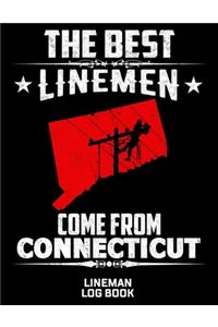 The Best Linemen Come From Connecticut Lineman Log Book