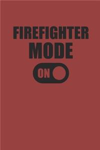 Firefighter Mode on