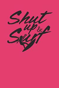Shut Up and Surf