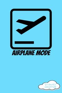 Airplane Mode Travel Journal