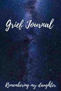 Grief Journal Remembering my Daughter