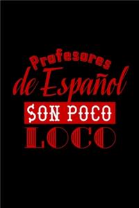 Profesores de Espanol son Poco Loco