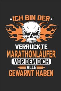 Ich bin der verrückte Marathonläufer vor dem dich alle gewarnt haben