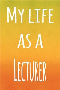 My Life as a Lecturer