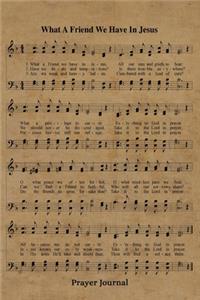 What A Friend We Have In Jesus Hymn Prayer Journal