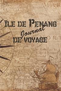 île de Penang Journal de Voyage: 6x9 Carnet de voyage I Journal de voyage avec instructions, Checklists et Bucketlists, cadeau parfait pour votre séjour en île de Penang et pour cha