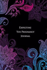 Expecting You Pregnancy Journal