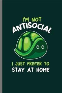 I'm not Antisocial