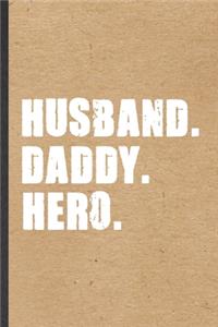 Husband Daddy Hero