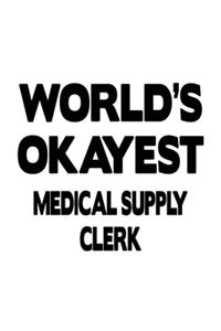 World's Okayest Medical Supply Clerk