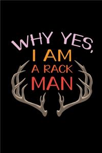 Why Yes, I Am A Rack Man