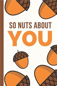 So Nuts About You