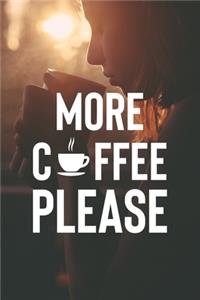 More Coffee Please