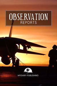 Observation Reports Journal, log, Notebook. Format 6