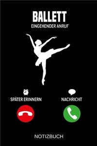 Ballett Eingehender Anruf