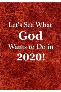 Let's See What God Wants to Do!