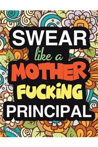 Swear Like A Mother Fucking Principal