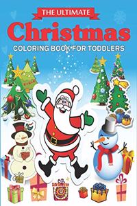 Ultimate Christmas Coloring Book for Toddlers