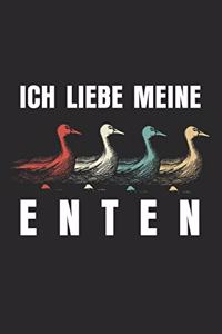 Ich liebe meine Enten