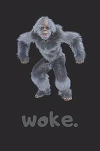 woke