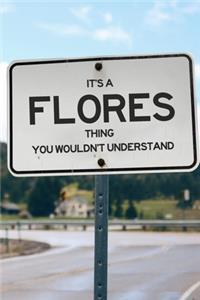 It's a Flores Thing You Wouldn't Understand