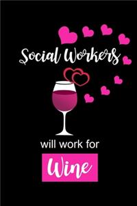 Social Workers Will Work For Wine
