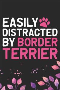 Easily Distracted by Border Terrier