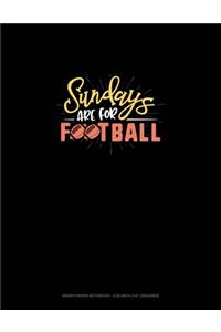 Sundays Are For Football