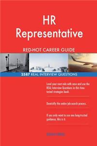 HR Representative RED-HOT Career Guide; 2587 REAL Interview Questions
