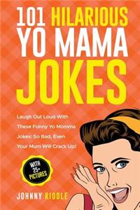 101 Hilarious Yo Mama Jokes