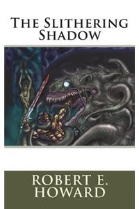 The Slithering Shadow