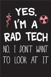 Yes I'm a Rad Tech No I Don't Want to Look at It