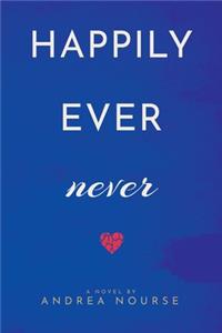 Happily Ever Never