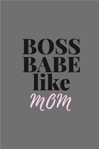 Boss Babe Like Mom: 6x9 Blank Lined Journal - Gift for Teen Girls, Kidpreneurs, Girl Boss Like Mom