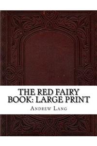 The Red Fairy Book: Large Print