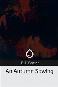 An Autumn Sowing